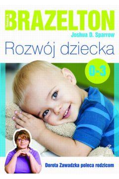 ROZWÓJ DZIECKA. OD 0 DO 3 LAT