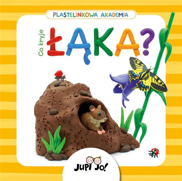 PLASTELINKOWA AKADEMIA. CO KRYJE ŁĄKA?