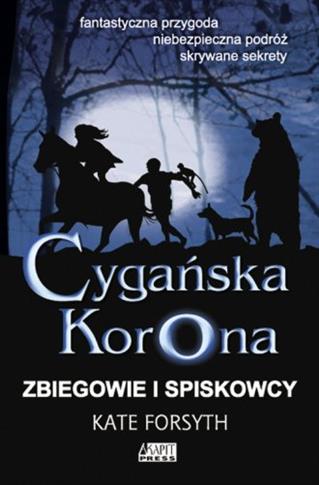 Cygańska korona. Zbiegowie i spiskowcy