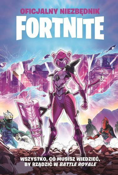 OFICJALNY PRZEWODNIK FORTNITE. NIEZBĘDNIK
