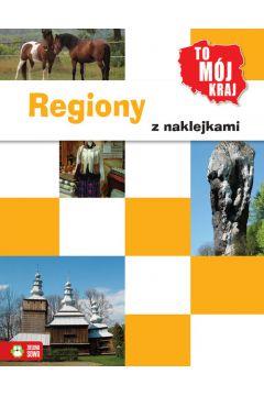 TO MÓJ KRAJ REGIONY Z NAKLEJKAMI
