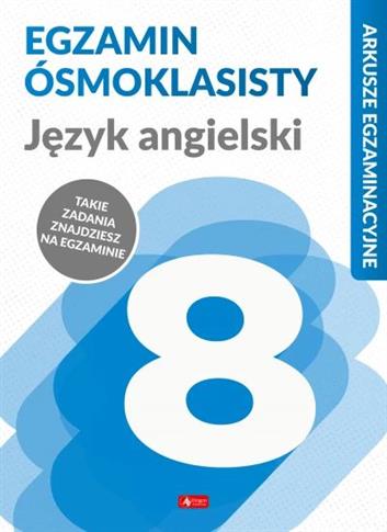 Arkusze egzaminacyjne. Język angielski. Egzamin ós