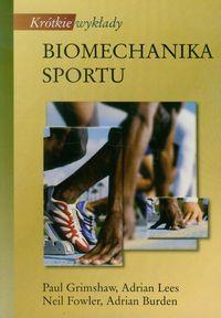 KRÓTKIE WYKŁADY BIOMECHANIKA SPORTU