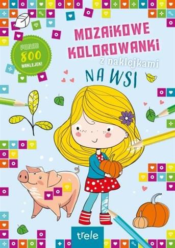 Mozaikowe kolorowanki. Na wsi