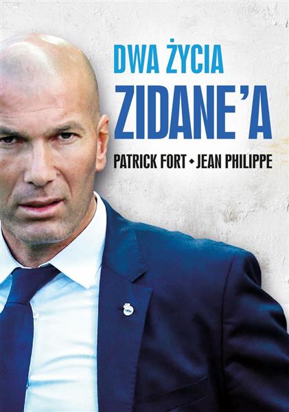DWA ŻYCIA ZIDANE A