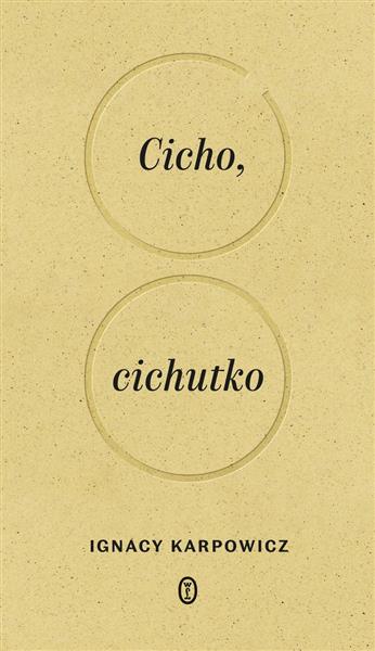 CICHO, CICHUTKO