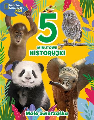 5-minutowe historyjki. Małe zwierzątka. National G
