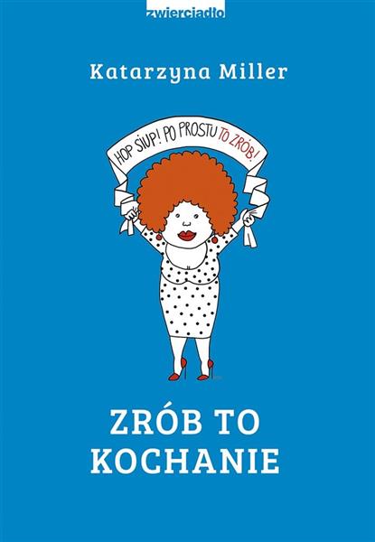 ZRÓB TO KOCHANIE