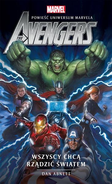 AVENGERS. UNIWERSUM MARVELA. WSZYSCY CHCĄ RZĄDZIĆ
