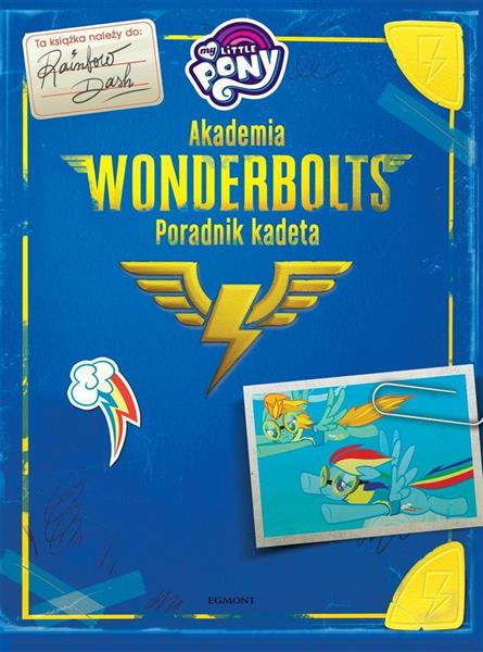 MY LITTLE PONY. AKADEMIA WONDERBOLTS. PORADNIK