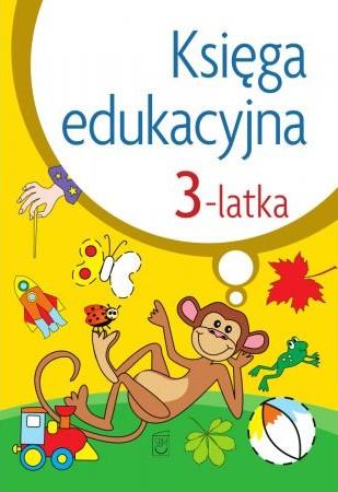 KSIĘGA EDUKACYJNA 3-LATKA III