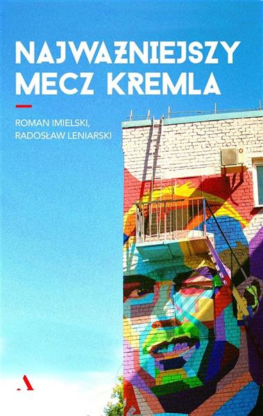 NAJWAŻNIEJSZY MECZ KREMLA