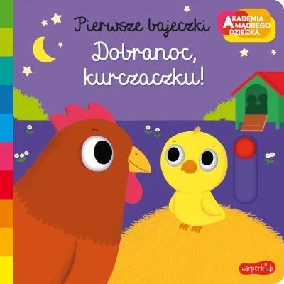 Akademia Mądrego Dziecka. Pierwsze bajeczki. Dobra