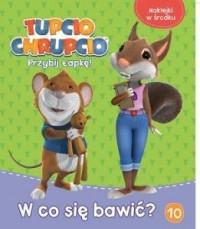 TUPCIO CHRUPCIO. PRZYBIJ ŁAPKĘ NR 10