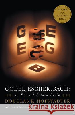 Godel, Escher, Bach: An Eternal Golden Braid
