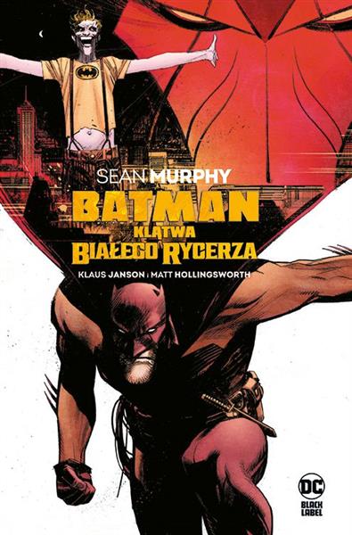 BATMAN. KLĄTWA BIAŁEGO RYCERZA