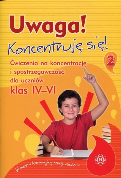 UWAGA! KONCENTRUJĘ SIĘ! 2. ĆW. NA KONCENTRACJE...2
