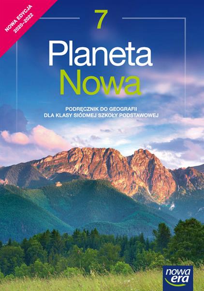 PLANETA NOWA. GEOGRAFIA. PODRĘCZNIK DLA KLASY 7 SZ