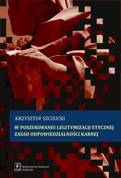 W POSZUKIWANIU LEGITYMIZACJI ETYCZNEJ ZASAD ODPOWI