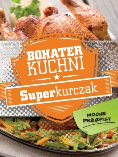 BOHATER KUCHNI. SUPERKURCZAK