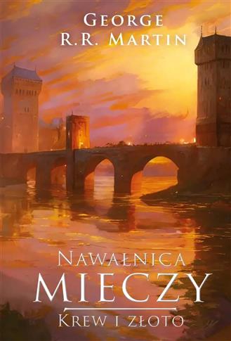 NAWAŁNICA MIECZY: KREW I ZŁOTO
