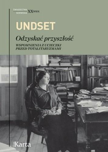 ODZYSKAĆ PRZYSZŁOŚĆ. WSPOMNIENIA Z UCIECZKI PRZED
