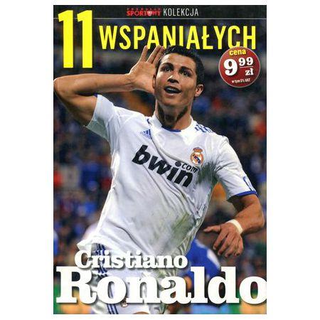 11 WSPANIAŁYCH. CZĘŚĆ 2. CRISTIANO RONALDO