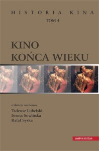 Kino końca wieku. Historia kina. Tom 4