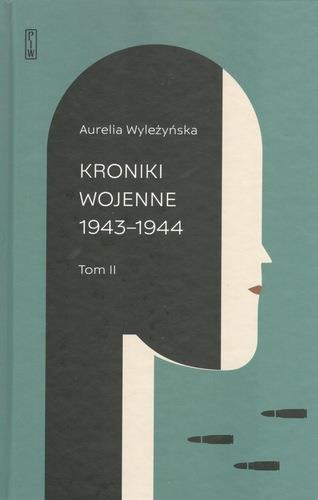 KRONIKI WOJENNE. T. 2, 1943-1944
