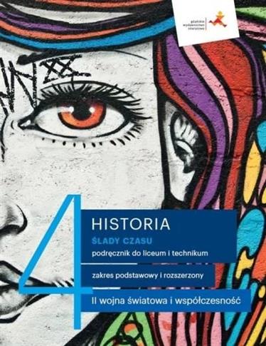 ŚLADY CZASU. HISTORIA. PODRĘCZNIK DO LICEUM I TECH
