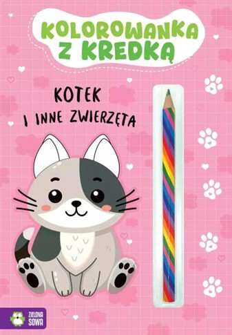 KOLOROWANKA Z KREDKĄ. KOTEK I INNE ZWIERZĘTA