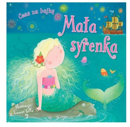 CZAS NA BAJKĘ: MAŁA SYRENKA