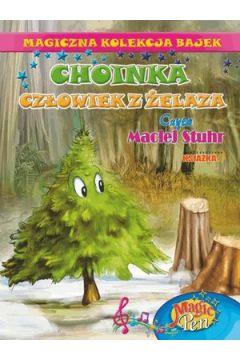 Choinka. Magiczna Kolekcja Bajek. Tom 21. Magiczne