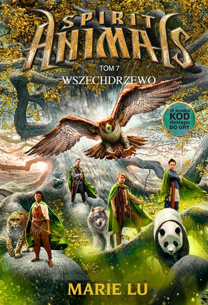SPIRIT ANIMALS T.7. WSZECHDRZEWO