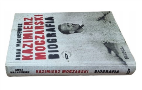 ANNA MACHCEWICZ KAZIMIERZ MOCZARSKIE BIOGRAFIA