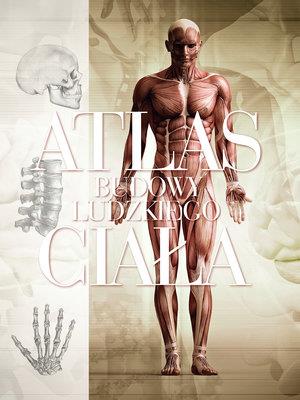 ATLAS BUDOWY LUDZKIEGO CIAŁA