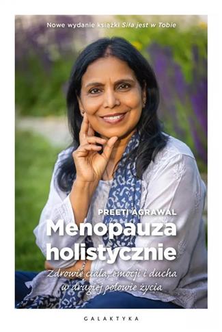 Menopauza holistycznie. Zdrowie ciała, emocji i