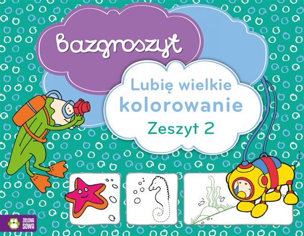 BAZGROSZYT. LUBIĘ WIELKIE KOLOROWANIE2