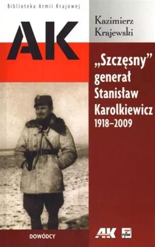 `Szczęsny` generał Stanisław Karolkiewicz 1918-200