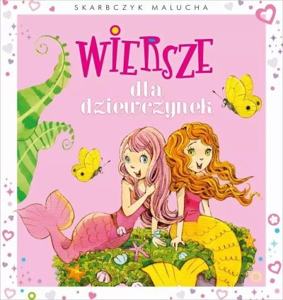 SKARBCZYK MALUCHA. WIERSZE DLA DZIEWCZYNEK