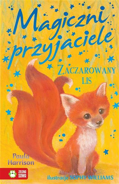 MAGICZNI PRZYJACIELE. ZACZAROWANY LIS