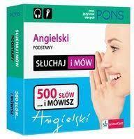 SŁUCHAJ I MÓW. ANGIELSKI PODSTAWY 500 SŁÓW I MÓWIS