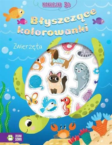 BŁYSZCZĄCE KOLOROWANKI. ZWIERZĘTA