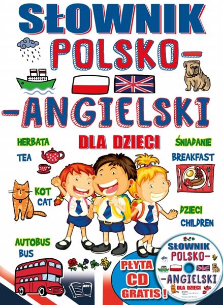 SŁOWNIK POLSKO-ANGIELSKI DLA DZIECI