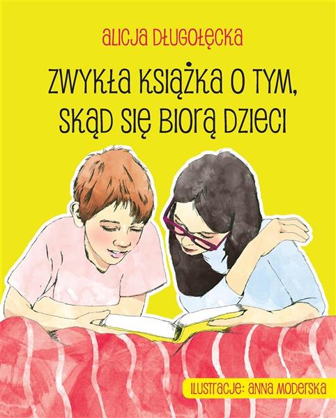 ZWYKŁA KSIĄŻKA O TYM, SKĄD SIĘ BIORĄ DZIECI