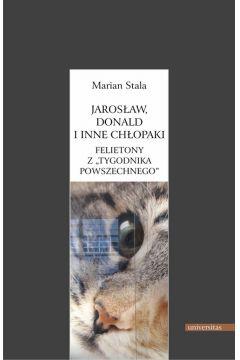 Jarosław, Donald i inne chłopaki Felietony