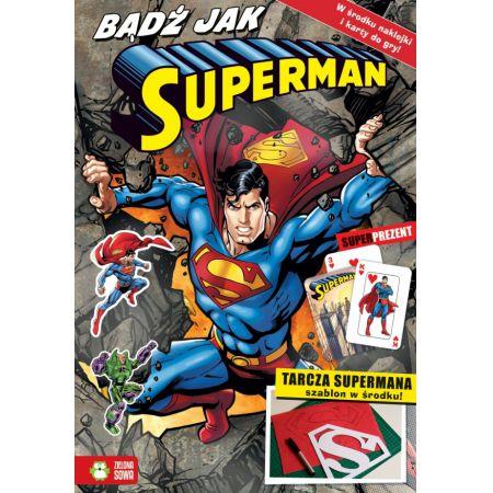 BĄDŹ JAK SUPERMAN