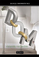 Dom rozwodu nie będzie