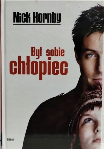 BYŁ SOBIE CHŁOPIEC NICK HORNBY