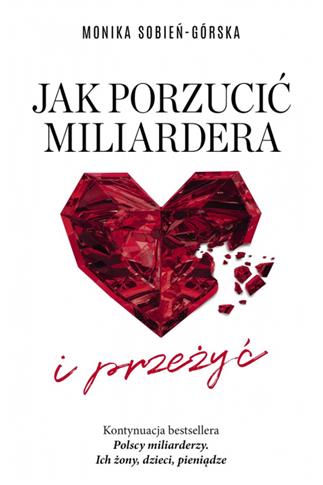 Jak porzucić miliardera… i przeżyć